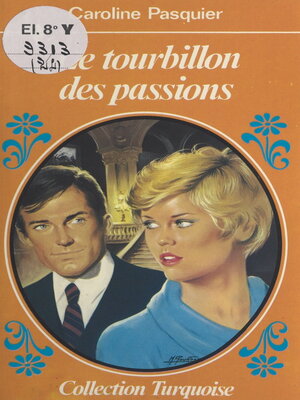 cover image of Le tourbillon des passions